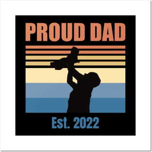 Proud Dad Est 2022 | First Time Dad | First Fathers Day Posters and Art